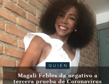 Magali Febles supera el Coronavirus 