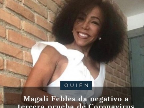 Magali Febles supera el Coronavirus 