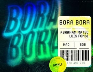ABRAHAM MATEO y LUIS FONSI le cantan al amor con su nuevo tema &ldquo;BORA BORA&rdquo;