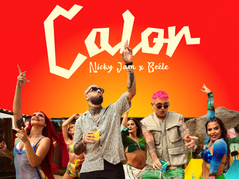 Nicky Jam y&nbsp;&nbsp;Be&eacute;le&nbsp;deleitan a sus fan&aacute;ticos con el lanzamiento de su nuevo sencillo&nbsp;"CALOR"