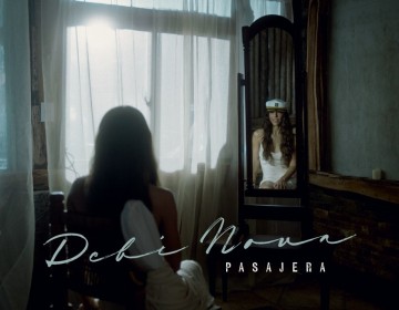 DEBI NOVA regresa con su nuevo sencillo&nbsp;"PASAJERA" tras el &eacute;xito de&nbsp;"BA&Ntilde;O DE LUNA"