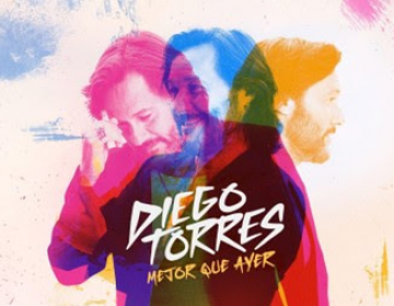 DIEGO TORRES presenta su nuevo &aacute;lbum MEJOR QUE AYER y su nueva canci&oacute;n &ldquo;Kapun&rdquo; 