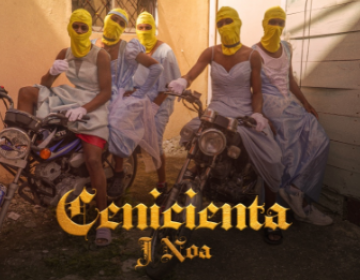 J NOA habla francamente en su nuevo sencillo&nbsp;"CENICIENTA"