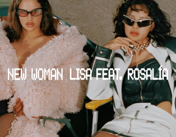 LISA FT. ROSAL&Iacute;A  &ldquo;NEW WOMAN&rdquo;