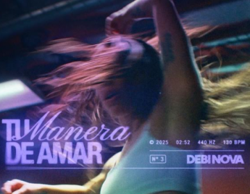 DEBI NOVA  Inicia una Nueva Era con Empoderador Sencillo  "Tu Manera de Amar"